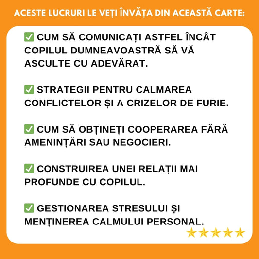 Metodă revoluționară pentru obediența copiilor – 28 de zile către un parenting liniștit, fără țipete, pedepse, certuri și stres!