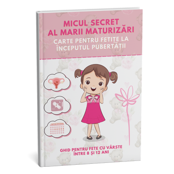 Cel mai bine vândut ghid pentru o creștere lipsită de griji: Tot ce trebuie să știe o fetiță între 8 și 12 ani + BONUS