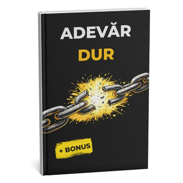 ADEVĂRUL CRUD: Succes pentru o transformare personală completă în 28 de zile garantat + BONUS